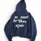 CPFM Ye Must Be Born Again
